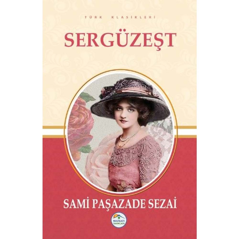 Sergüzeşt Türk Klasikleri - Sami Paşazade Sezai