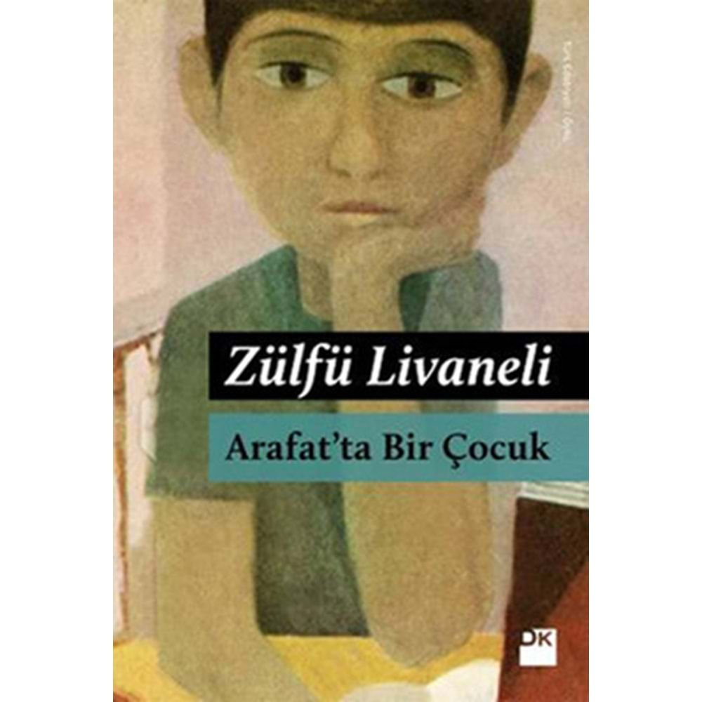 Arafat Ta Bir Çocuk - Zülfü Livaneli