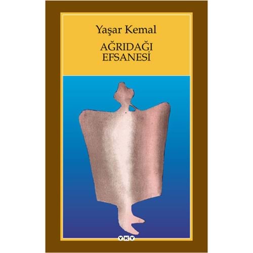 Ağrıdağı Efsanesi - Yaşar Kemal