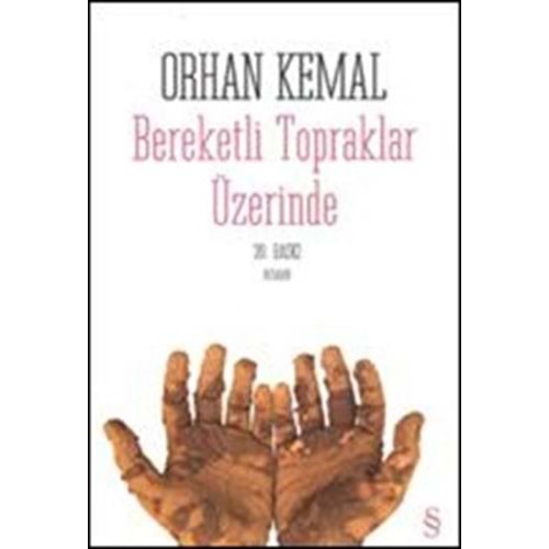Bereketli Topraklar Üzerinde - Orhan Kemal