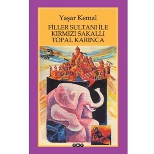 Filler Sultanı - Yaşar Kemal